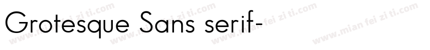 Grotesque Sans serif字体转换